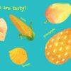 Illustration of various yellow foods such as Indestructibles: Baby, Let's Eat!: Chew Proof Rip Proof, Nontoxic, Washable (Suitable For Babies, Infants, and Toddlers, Safe to Chew), corn, banana, lemon, mango, pineapple, egg, and star fruit, with the caption "Yellow foods are tasty!.